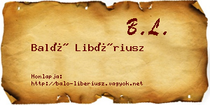 Baló Libériusz névjegykártya